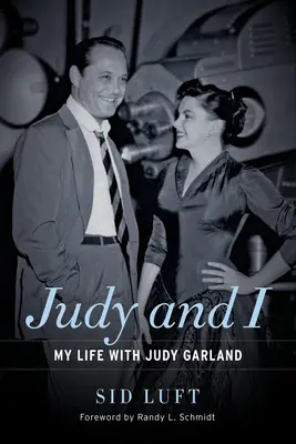 Judy a ja: Môj život s Judy Garlandovou - Judy and I: My Life with Judy Garland