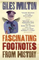 Fascinujúce poznámky pod čiarou z histórie - Fascinating Footnotes From History