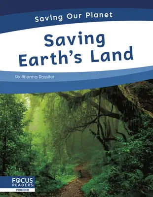 Záchrana zeme - Saving Earth's Land