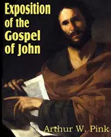 Výklad Jánovho evanjelia - Exposition of the Gospel of John