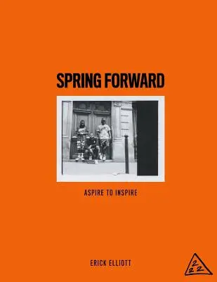 Jar vpred: Aspire To Inspire - Spring Forward: Aspire To Inspire