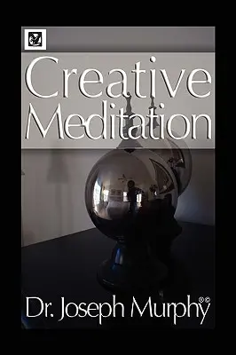Tvorivá meditácia - Creative Meditation