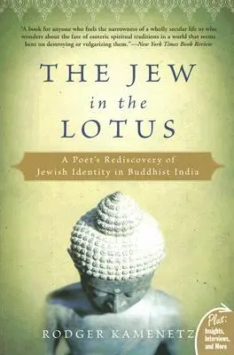 Žid v lotose: Lotos: Znovuobjavenie židovskej identity básnikom v budhistickej Indii - The Jew in the Lotus: A Poet's Rediscovery of Jewish Identity in Buddhist India