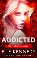 Závislá (Kennedy Elle (autor)) - Addicted (Kennedy Elle (author))