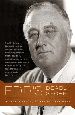 Smrteľné tajomstvo Fdr - Fdr's Deadly Secret