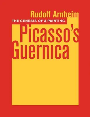 The Genesis of a Painting: Picassova Guernica - The Genesis of a Painting: Picasso's Guernica