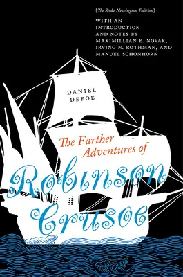 Ďalšie dobrodružstvá Robinsona Crusoe: vydanie Stoke Newington - The Farther Adventures of Robinson Crusoe: The Stoke Newington Edition