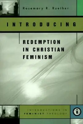Predstavenie vykúpenia v kresťanskom feminizme - Introducing Redemption in Christian Feminism
