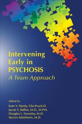 Včasná intervencia pri psychóze: Tímový prístup - Intervening Early in Psychosis: A Team Approach