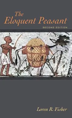 Výrečný sedliak, 2. vydanie - The Eloquent Peasant, 2nd edition