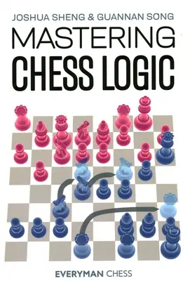 Zvládnutie šachovej logiky - Mastering Chess Logic