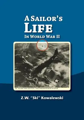 Život námorníka: V druhej svetovej vojne - A Sailor's Life: In World War II