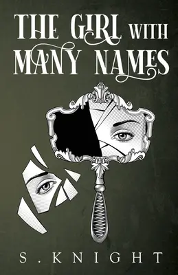 Dievča s mnohými menami - The Girl with Many Names
