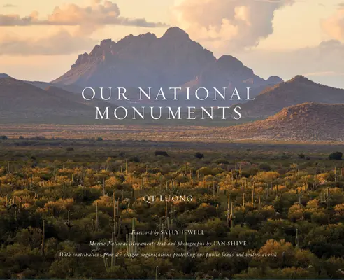 Naše národné pamiatky: Skryté skvosty Ameriky - Our National Monuments: America's Hidden Gems