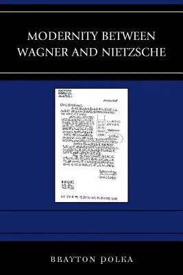 Modernita medzi Wagnerom a Nietzschem - Modernity between Wagner and Nietzsche