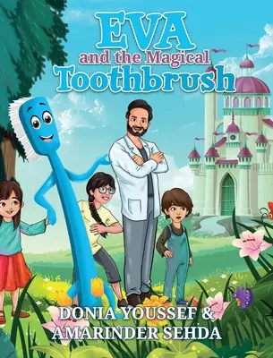 Eva a čarovná zubná kefka - Eva and the Magical Toothbrush