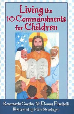 Život podľa 10 prikázaní pre deti - Living the 10 Commandments for Children