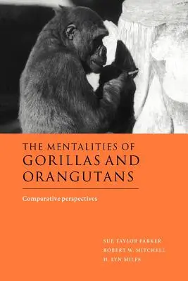 Mentalita goríl a orangutanov: Porovnávacie perspektívy - The Mentalities of Gorillas and Orangutans: Comparative Perspectives