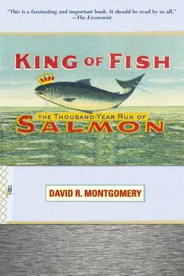 Kráľ rýb: Tisícročný beh lososov - King of Fish: The Thousand-Year Run of Salmon