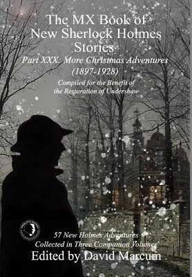 MX kniha nových príbehov Sherlocka Holmesa XXX. časť: Ďalšie vianočné dobrodružstvá (1897-1928) - The MX Book of New Sherlock Holmes Stories Part XXX: More Christmas Adventures (1897-1928)