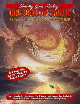 Naša dutá Zem: Hlboká dutina je raj vo vnútornom svete, alebo brána do pekla? - Our Hollow Earth: An Inner World Paradise, Or A Gateway To Hell?