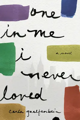 Ten, ktorého som nikdy nemilovala - One in Me I Never Loved