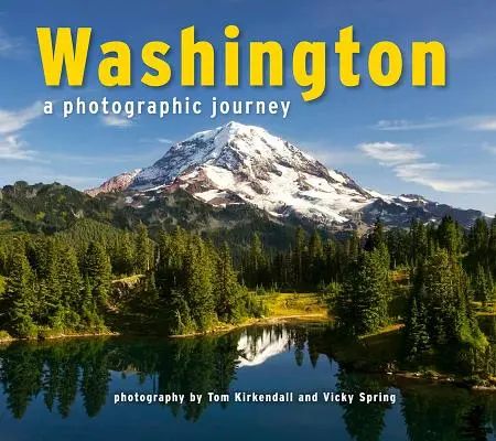 Washington: Vydajte sa na fotografickú cestu - Washington: A Photographic Journey