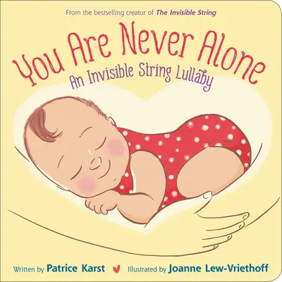 Nikdy nie si sám: Neviditeľná uspávanka na strunách - You Are Never Alone: An Invisible String Lullaby