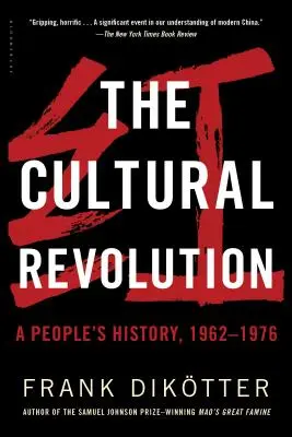 Kultúrna revolúcia: Ľudové dejiny, 1962--1976 - The Cultural Revolution: A People's History, 1962--1976