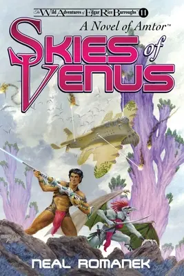 Nebesá Venuše: (Divoké dobrodružstvá Edgara Rice Burroughsa, kniha 11) - Skies of Venus: A Novel of Amtor (The Wild Adventures of Edgar Rice Burroughs, Book 11)