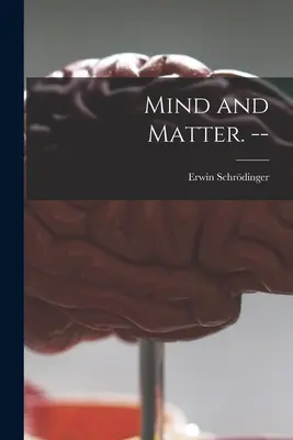 Myseľ a hmota. -- - Mind and Matter. --