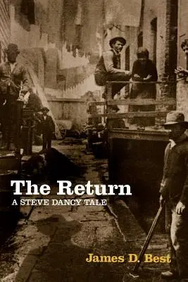 Návrat: Príbeh Steva Dancyho - The Return: A Steve Dancy Tale