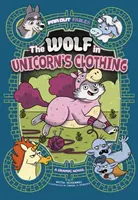 Vlk v šatách jednorožca - grafický román - Wolf in Unicorn's Clothing - A Graphic Novel