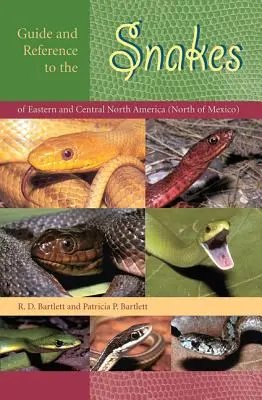 Sprievodca a referencia k hadom východnej a strednej časti Severnej Ameriky (severne od Mexika) - Guide and Reference to the Snakes of Eastern and Central North America (North of Mexico)