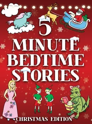 Päťminútové príbehy na dobrú noc pre deti - vianočná zbierka - 5 Minute Bedtime Stories for Kids - Christmas Collection