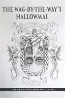 Hallowmas Wag-By-The-Way's - Wag-By-The-Way's Hallowmas