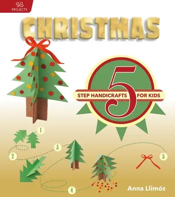Vianoce: 5 krokov ručných prác pre deti - Christmas: 5-Step Handicrafts for Kids