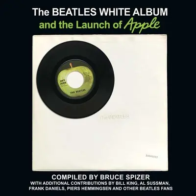 The Beatles White Album a uvedenie spoločnosti Apple na trh - The Beatles White Album and the Launch of Apple