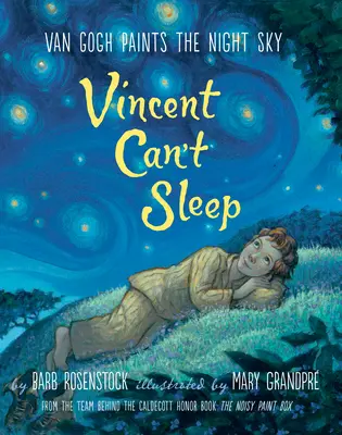 Vincent nemôže spať: Van Gogh maľuje nočnú oblohu - Vincent Can't Sleep: Van Gogh Paints the Night Sky