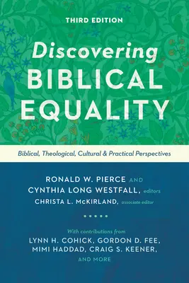 Objavovanie biblickej rovnosti: Zistenie rovnosti: biblické, teologické, kultúrne a praktické perspektívy - Discovering Biblical Equality: Biblical, Theological, Cultural, and Practical Perspectives