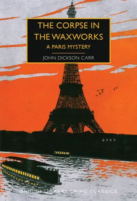 Mŕtvola vo voskovniciach: Záhada v Paríži - The Corpse in the Waxworks: A Paris Mystery