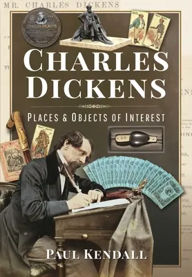 Charles Dickens: Miest a zaujímavostí - Charles Dickens: Places and Objects of Interest