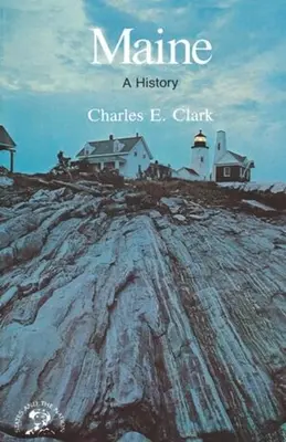 Maine: História - Maine: A History