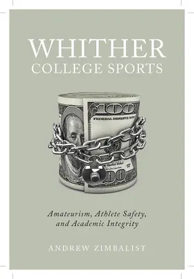 Kam sa podel univerzitný šport: a akademická integrita: amaterizmus, bezpečnosť športovcov a akademická integrita - Whither College Sports: Amateurism, Athlete Safety, and Academic Integrity