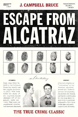 Útek z Alcatrazu: Klasika skutočných zločinov - Escape from Alcatraz: The True Crime Classic