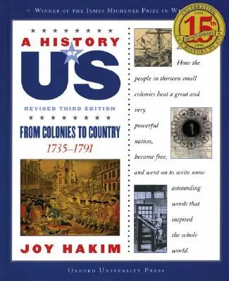 Naše dejiny: Od kolónií po krajinu: 1735-1791 a History of Us Kniha tretia - A History of Us: From Colonies to Country: 1735-1791 a History of Us Book Three