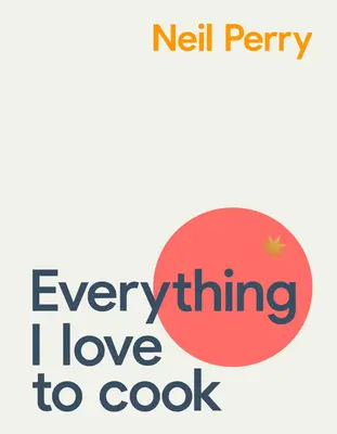 Všetko, čo rád varím - Everything I Love to Cook