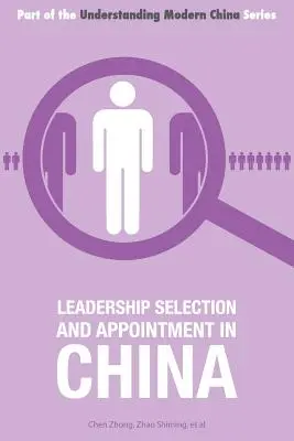 Výber a menovanie vedúcich pracovníkov v Číne - Leadership Selection and Appointment in China