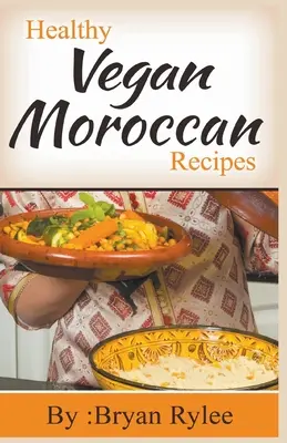 Zdravé vegánske marocké recepty - Healthy Vegan Moroccan Recipes
