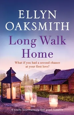 Dlhá cesta domov: Úplne hrejivá romanca s dobrým pocitom - Long Walk Home: A totally heartwarming feel-good romance